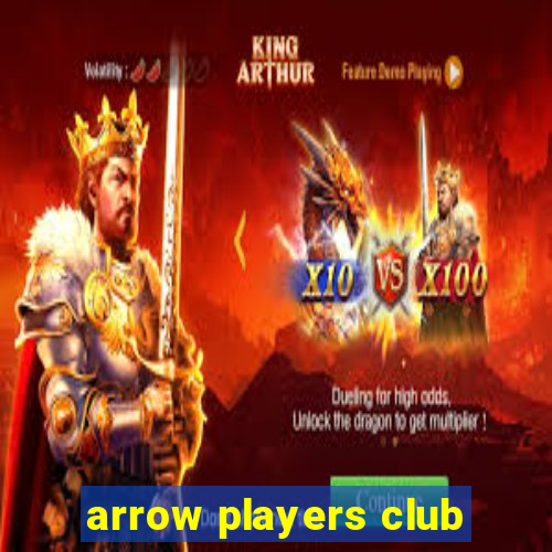 arrow players club